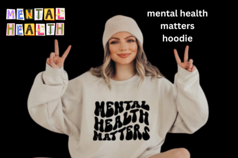 mental health matters hoodie